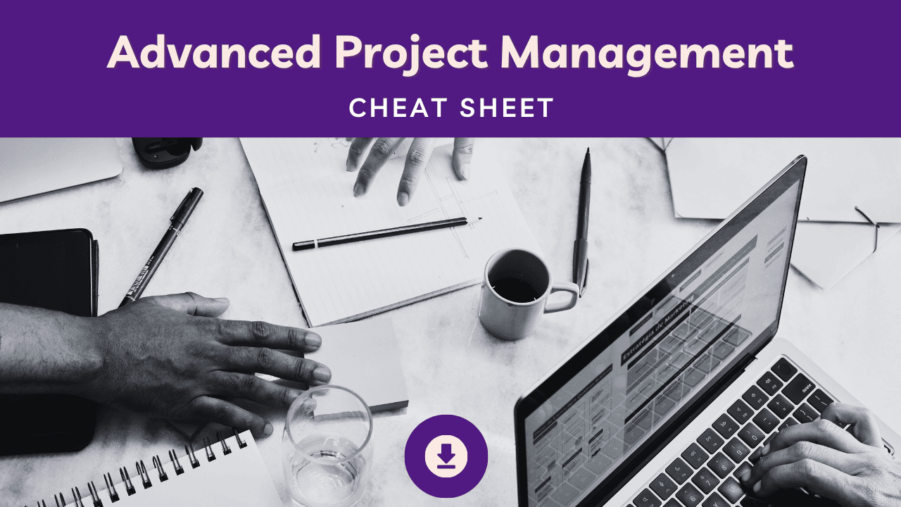 Advanced Project Management Cheat Sheet