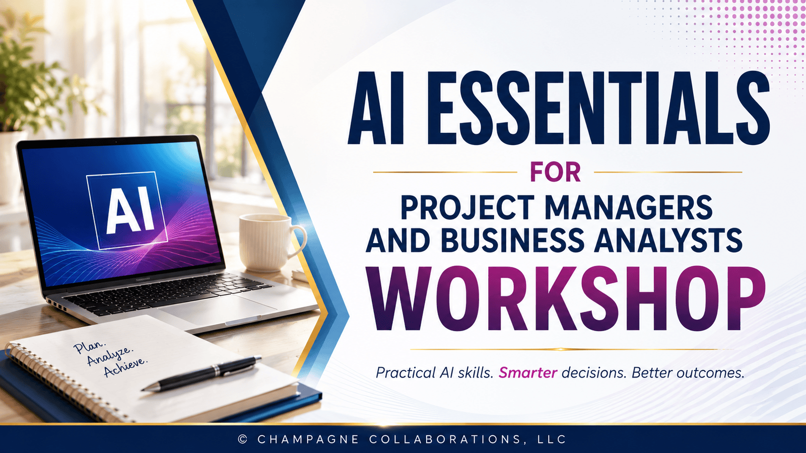 AI for Project Managers and Business Analysts Workshop